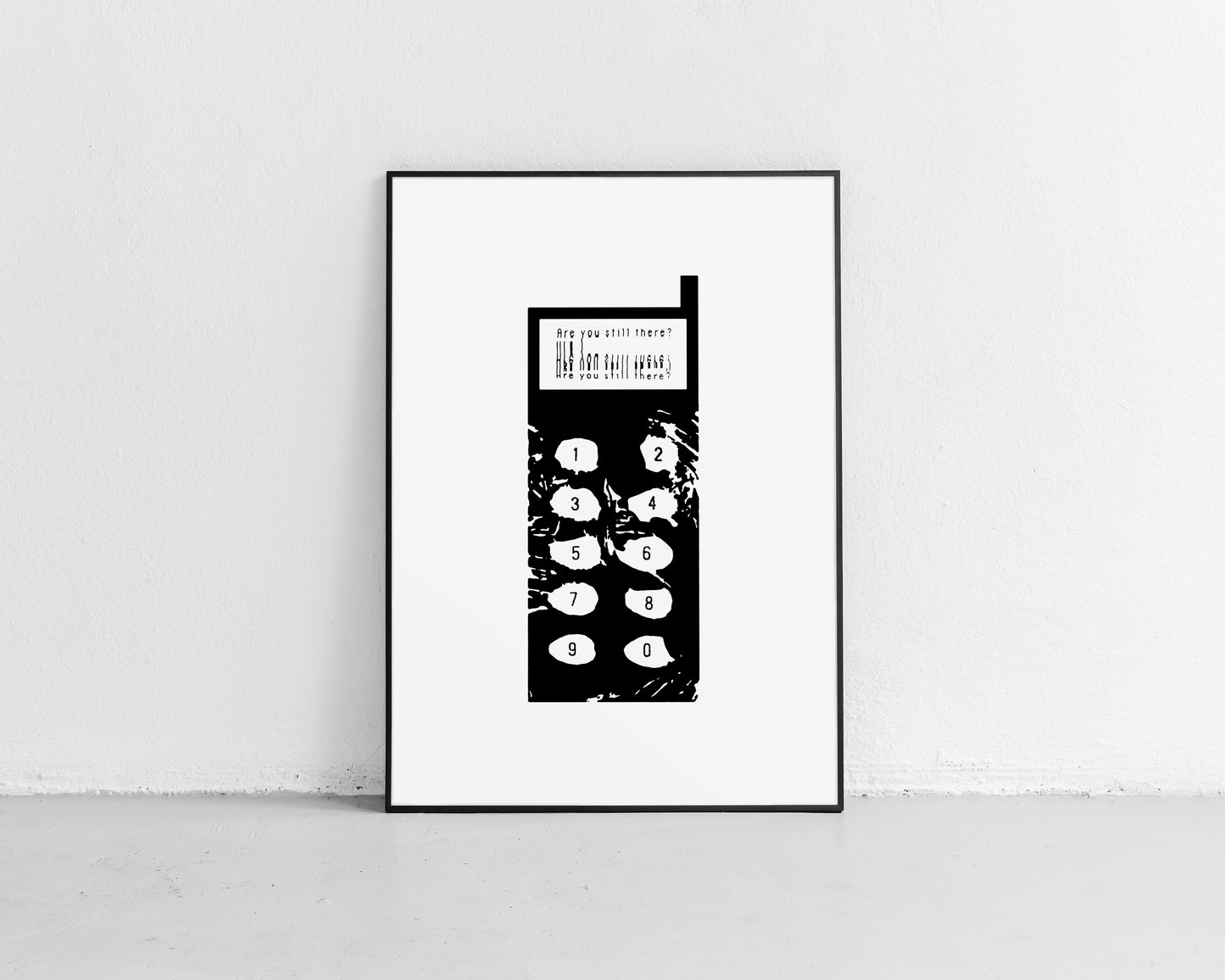'Are You Still There?' Print